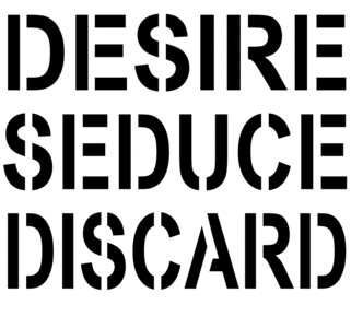 Desire Seduce Discard Slogan Stencil Graffiti, Bristol, United Kingdom
